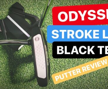ODYSSEY STROKE LAB BLACK TEN PUTTERS