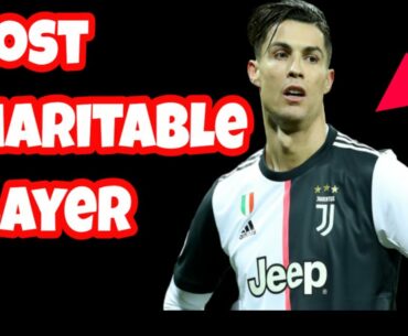 😱The Most CHARITABLE Soccer Player Cristiano Ronaldo