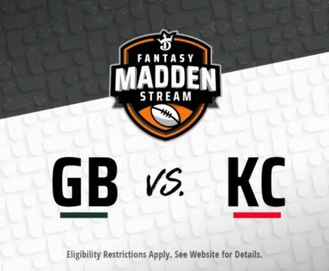 Fantasy Madden Stream: Green Bay at Kansas City