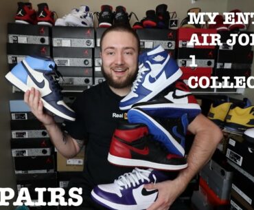 MY ENTIRE AIR JORDAN 1 COLLECTION! OVER 30 PAIRS!