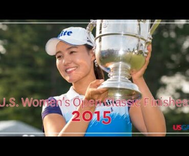U.S. Women's Open Classic Finishes: 2015