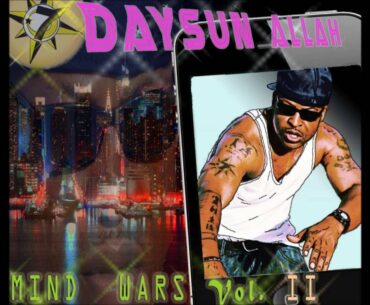 "Food Clothing & Shelter" DAY'SUN ALLAH AKA THE AUTHOR (MIND WARS VOL. II STREET MIXTAPE)