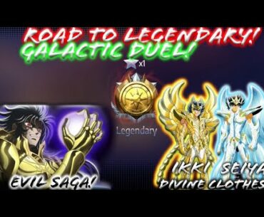 Saint Seiya: Awakening - Galactic Legendary Rank with Divine Clothes (Seiya and Ikki) and Evil Saga!