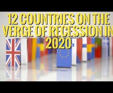 👉Top 12 Countries On The Verge of Recession in 2020