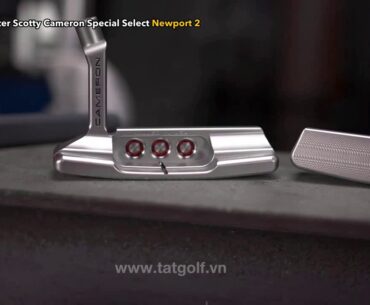 Gậy putter Scotty Cameron Special Select Newport 2 .0