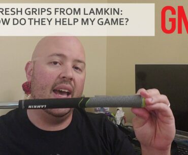Time to regrip your golf clubs? REVIEW: Lamkin Calibrate series