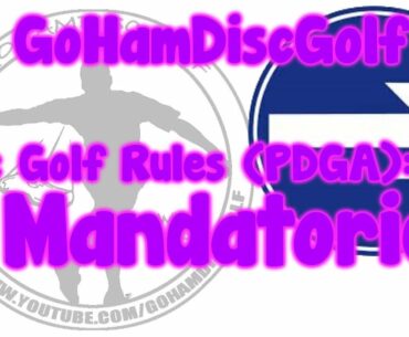 Disc Golf Rules (PDGA): Mandatories