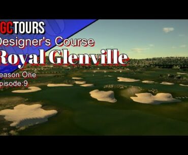 The Golf Club 2019 - Royal Glenville (TGCTours Designer's Course ep9)