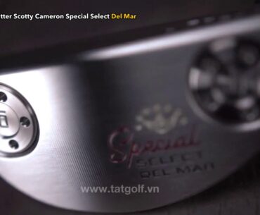 Gậy putter Scotty Cameron Special Del Mar