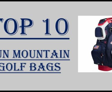Top 10 Sun Mountain Golf Bag Reviews 2018