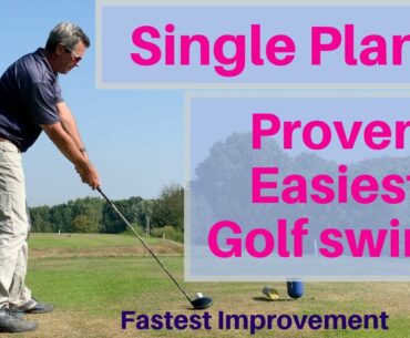 The Easiest Golf Swing to Learn - The Single Plane Golf swing