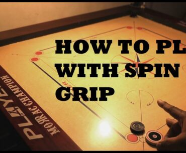 Carrom Spin Grip Shots | Carrom Grip | How to use Spin Grip in Carrom