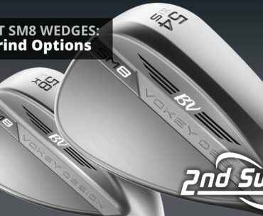 Titleist Vokey SM8 Wedges: Sole Grind Options