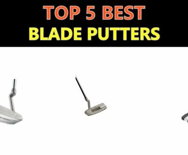 Best Blade Putters 2020