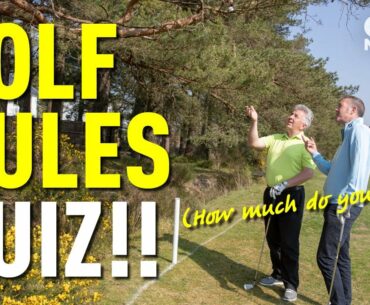 GOLF RULES QUIZ!! (HOW MUCH DO YOU KNOW?)