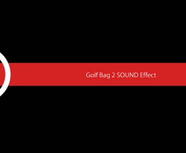 Golf Bag 2 SOUND Effect