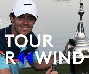 Rory McIlroy wins 2015 Dubai Desert Classic | Tour Rewind