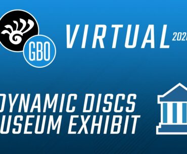 Virtual GBO Dynamic Discs Museum Exhibit