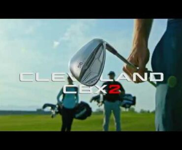 The Cleveland CBX 2 | Say Hello to Short Game Forgiveness