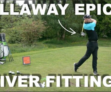 CALLAWAY EPIC DRIVER FITTING