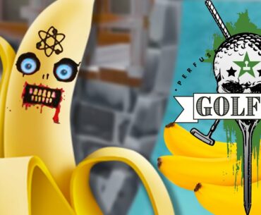 This Game Is Bananas - Golf It!