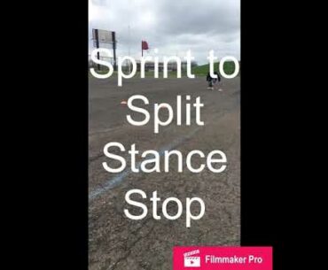 Sprint to Split Stance Stop