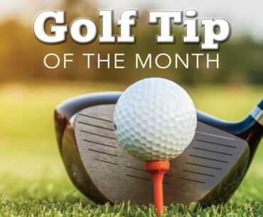 Golf Tip of the Month - "Utilizing Proper Surface Area"