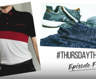 Thursday Threads | Episode Five | Puma + Mashie Golf