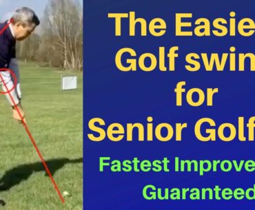 Easiest golf swing for Senior golfers. Simplify your golf game!