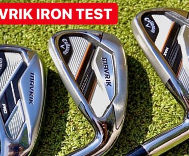 CALLAWAY GOLF CLUBS MAVRIK IRON TEST