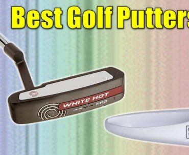 Golf Putters Reviews : Top 5 Best Golf Putters 2019