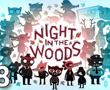 Night in the Woods - 08 - Childhood & Stars [GER Let's Play]