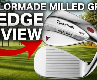 NEW TAYLORMADE MILLED GRIND WEDGE REVIEW