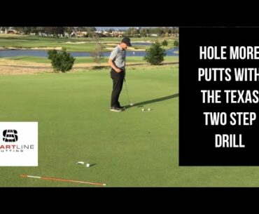 Hole more putts with the Texas two step drill