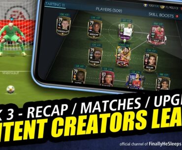 FIFA Mobile 20 - CONTENT CREATORS LEAGUE - Week 3 Recap