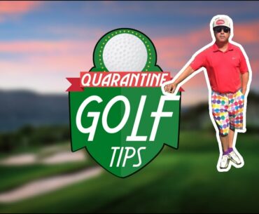 Quarantine Golf Tips with Kevster Ep. 3