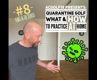 Quarantine Golf #8