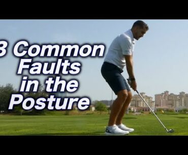 3 Common Faults with Golf Posture