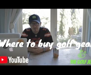 Where to buy golf gear !?! Best locations ?