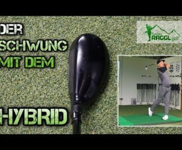 DER GOLF SCHWUNG MIT DEM HYBRID (RESCUE) - GOLFTECHNIK