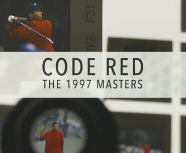 Code Red: Tiger Woods at the 1997 Masters | GOLF Films