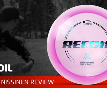 Recoil from Latitude 64° | Teemu Nissinen Disc Golf Review