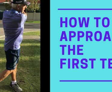 How to Approach the First Tee
