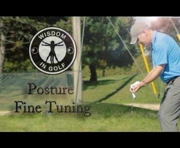 FIX THAT STATIC POSTURE! -Wisdom in Golf