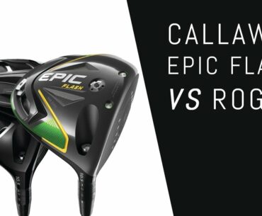 Callaway Epic Flash VS Rogue