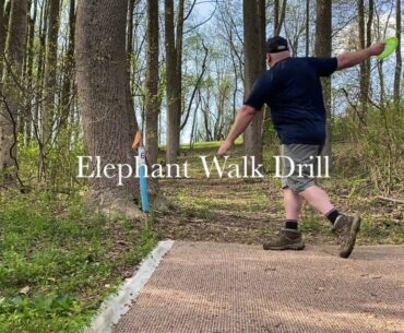 Elephant Walk Drill