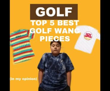 Best GOLF WANG Pieces ( in my opinion ) (CRINGE)
