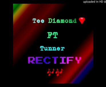 Tee Diamond FT Tunner st@r - Rectify