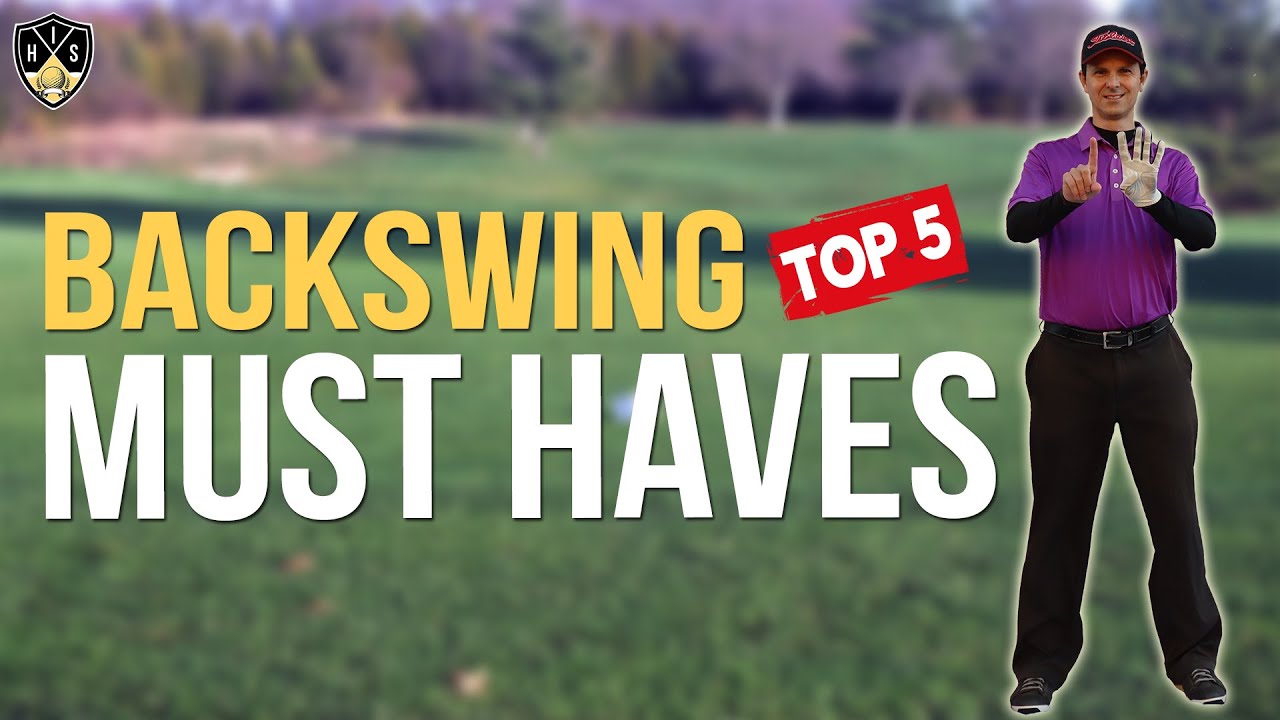 The Backswing Fundamentals ➜ Swing To The Top Easily The Backswing Fundamentals ➜ Swing To The Top Easily