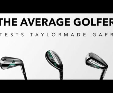 TaylorMade GAPR tested on course - The Average Golfer
